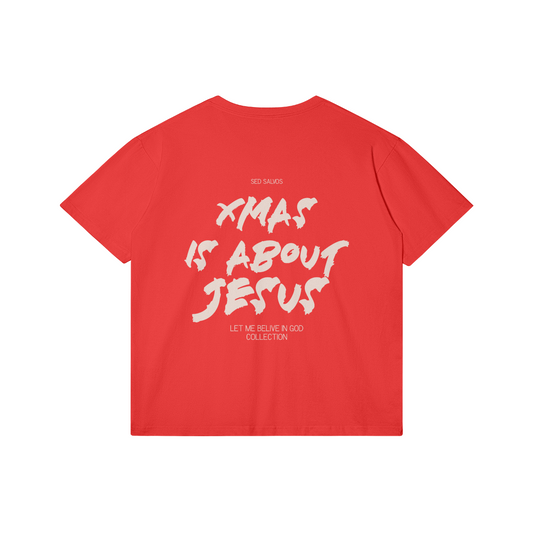 "XMAS IS ABOUT JESUS" UNISEX TSHIRT (RED)