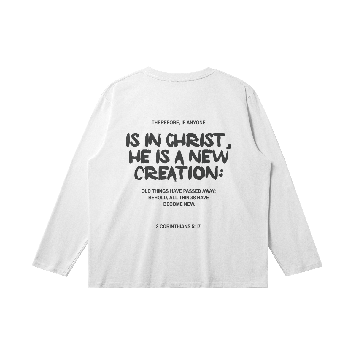 "NEW CREATION" UNISEX LONG SLEEVE SHIRT