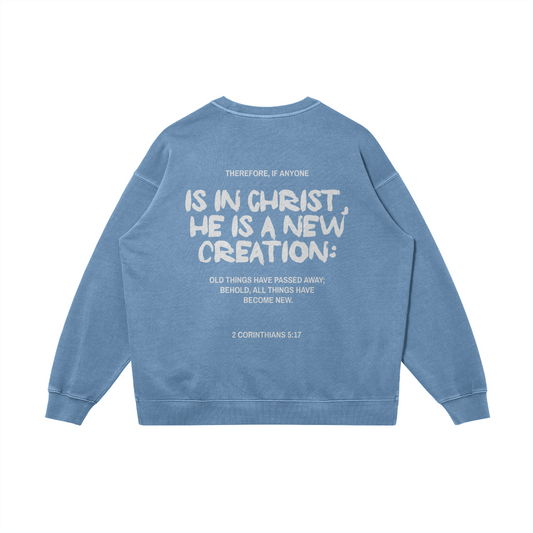 "NEW CREATION" UNISEX OVERSIZED SWEATSHIRT